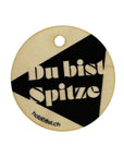 Geschenk Anhänger "Du bist spitze"
