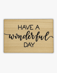 Postkarte aus Holz "Have a wonderful Day"