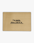 Wooden postcard "I am exactly what I need to be"