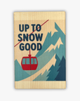 Postkarte aus Holz Retro "Up to snow good"